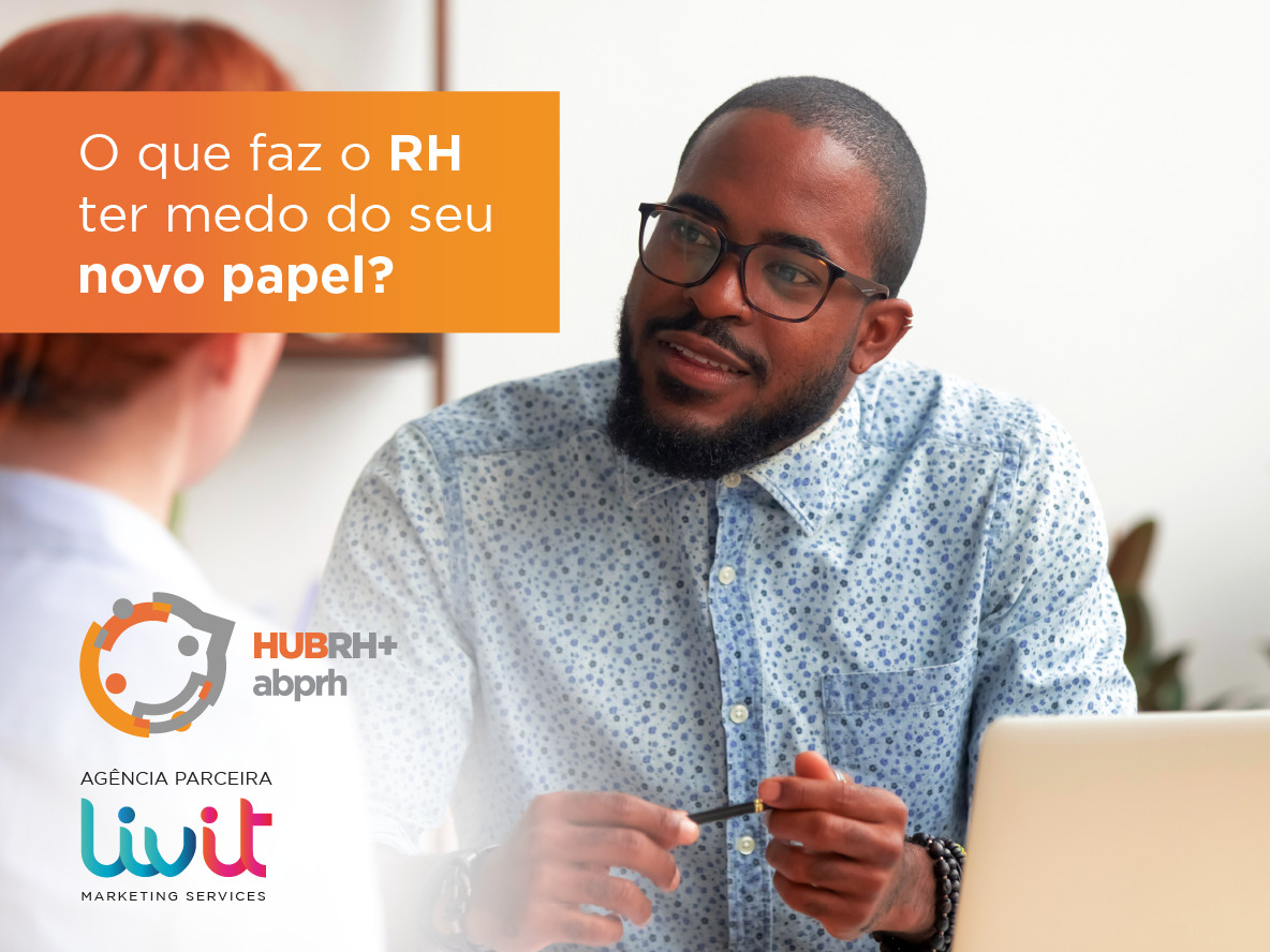 ARTIGO O que faz o RH ter medo do seu novo papel