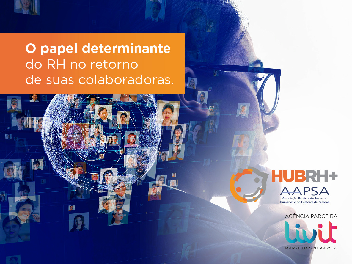 o papel determinante do RH no retorno ao trabalho das colaboradoras