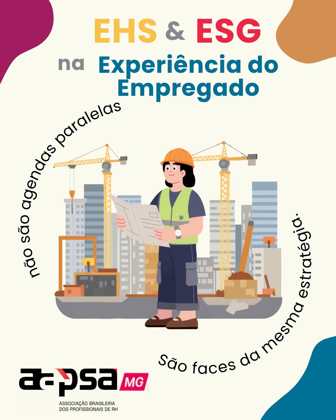 Esta arte foi desenvolvida em colaboração com inteligência artificial para representar visualmente a conexão entre os EHS, ESG e Experiência do Empregado. É resultado de Google Gemini (Modelo Gemini 3 Flash, 2026), sob orientação e edição de Monique Benevent para conteúdo da Diretoria de ESG da AAPSA-MG.