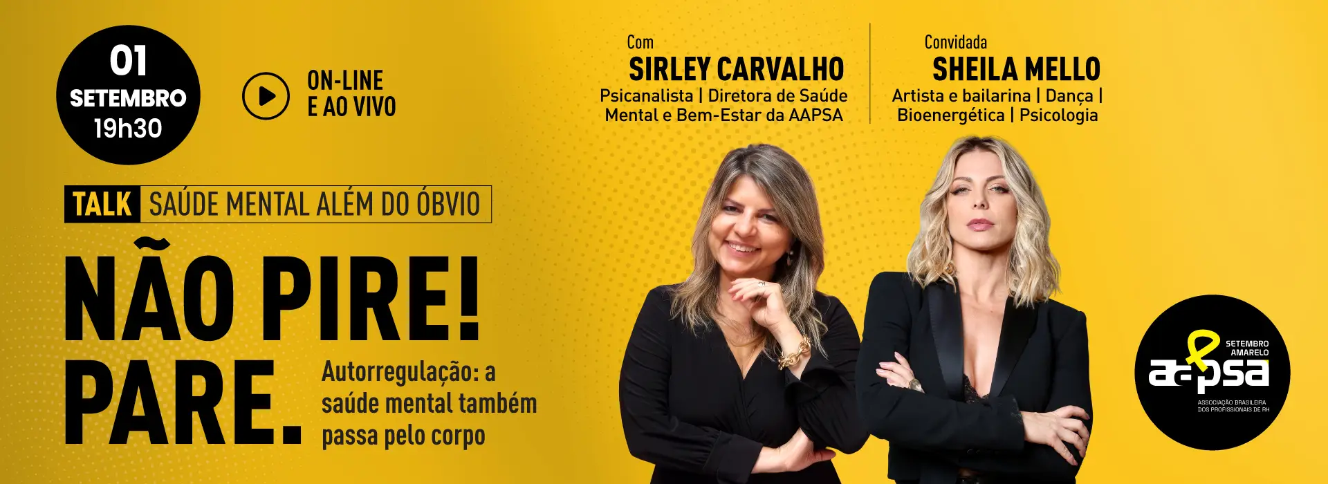 Não Pire! Pare | Talk Saúde Mental Além do Óbvio | Setembro Amarelo